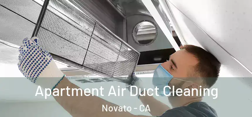  Apartment Air Duct Cleaning Novato - CA