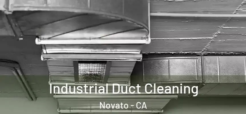  Industrial Duct Cleaning Novato - CA