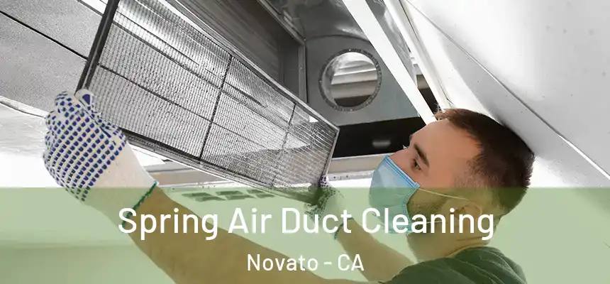  Spring Air Duct Cleaning Novato - CA